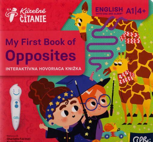 My first book of opposites : interaktívna hovoriaca knižka