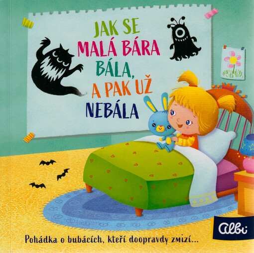 Jak se malá Bára bála, a pak už nebála
