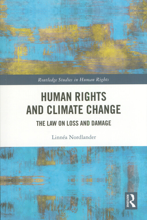 Human rights and climate change : the law on loss and damage