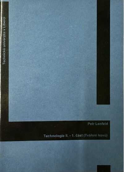 Technologie II.Část 1.,Tváření kovů