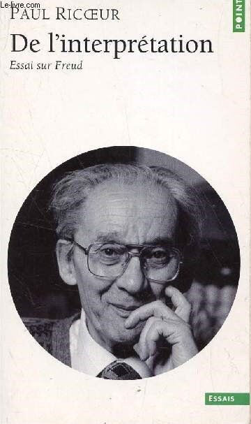 De l'interprétation :essai sur Freud