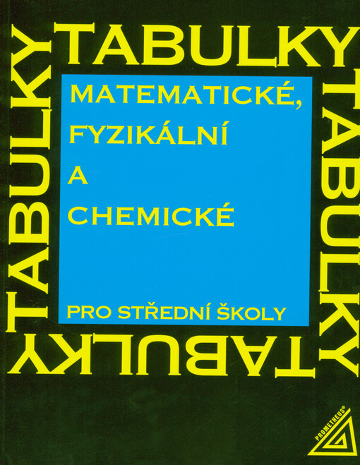 Matematické, fyzikální a chemické tabulky pro střední školy