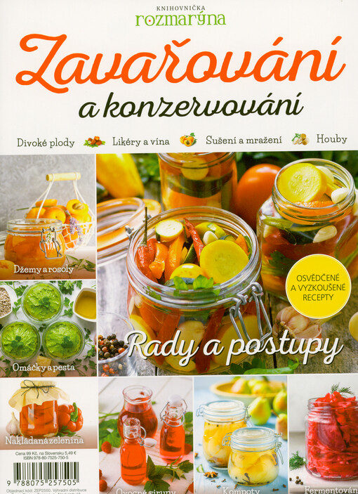 Zavařování a konzervování : divoké plody, likéry a vína, sušení a mražení, houby : rady a postupy