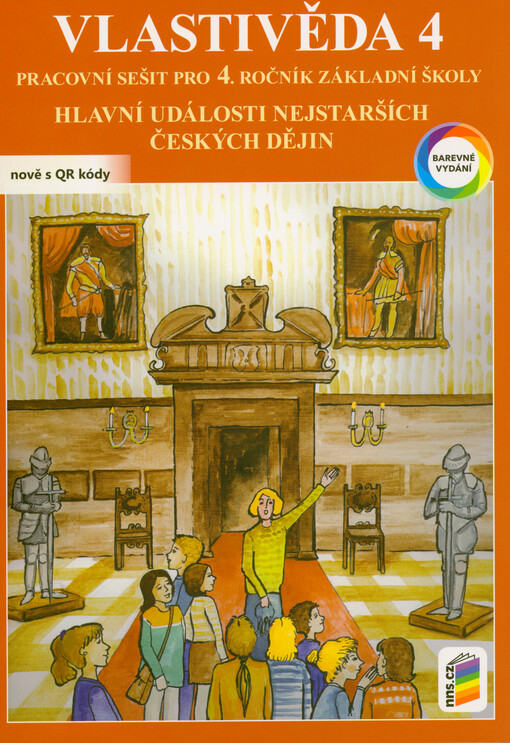 Vlastivěda 4 : hlavní události nejstarších českých dějin : pro 4. ročník základní školy