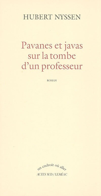 Pavanes et javas sur la tombe d'un professeur (French Edition)