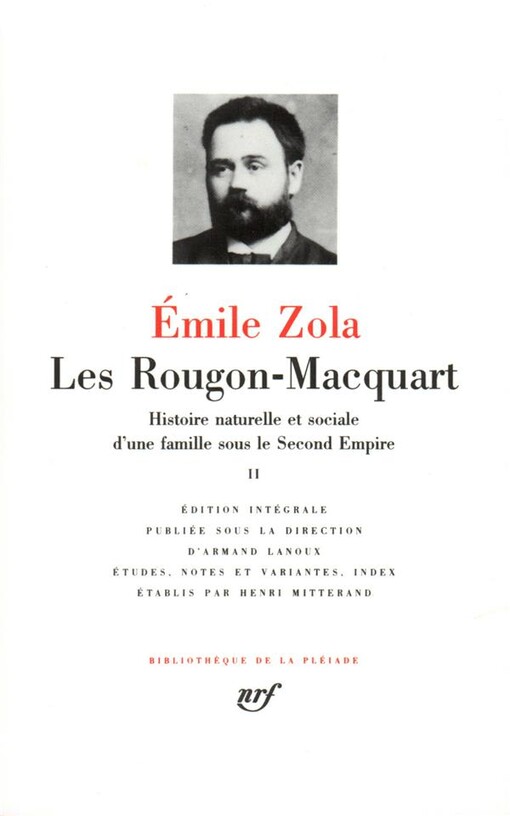 Les Rougon-Macquart :histoire naturelle et sociale d'une famille sous le second empire.II