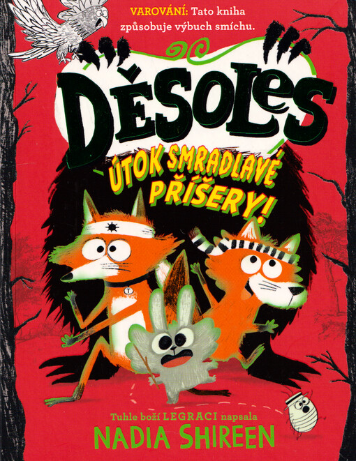 Děsoles. Útok smradlavé příšery! / Nadia Shireen ; z anglického originálu Grimwood - Attack of the stink monster! ... přeložila Lucie Šavlíková