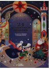 24 adventních pohádek : tradiční příběhy z celého světa  (odkaz v elektronickém katalogu)