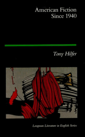American Fiction Since 1940 (Longman Literature in English Series)