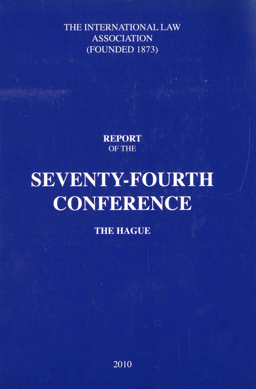 Report of the seventy-fourth conference held in The Hague, 15-19 August 2010