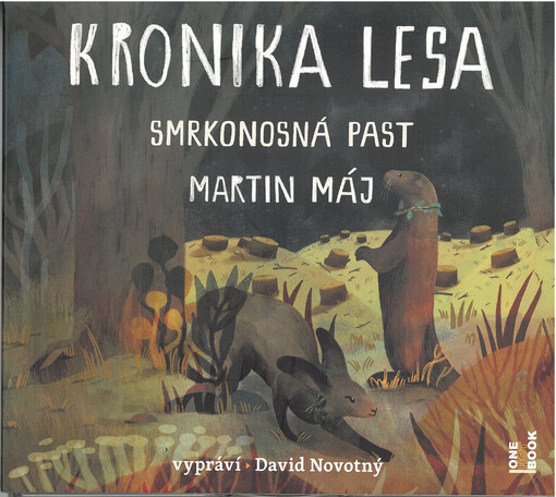 Kronika lesa. Smrkonosná past