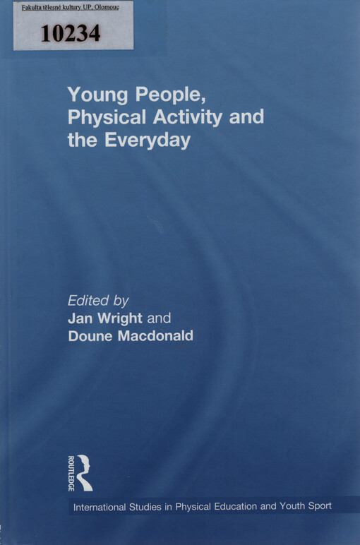 Young people, physical activity and the everyday