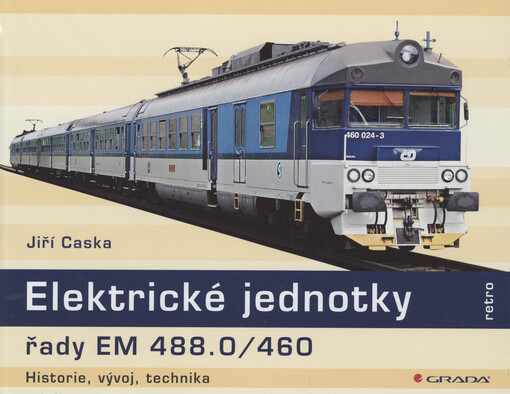 Elektrické jednotky řady EM 488.0/460 : historie, vývoj, technika