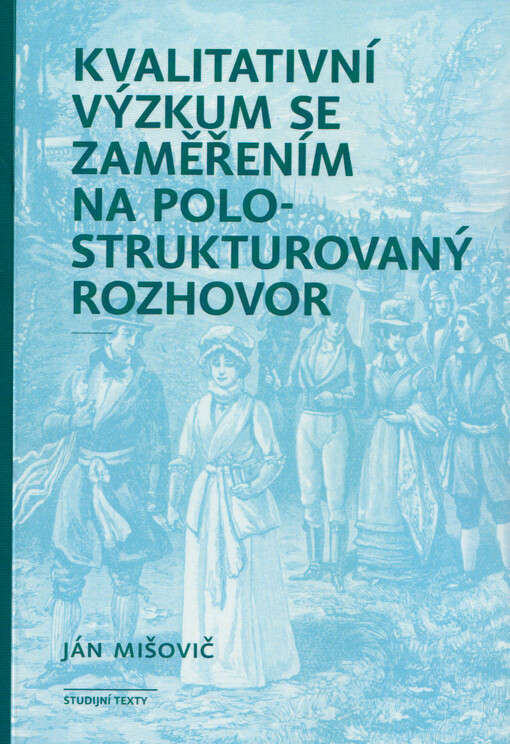 Kvalitativní výzkum se zaměřením na polostrukturovaný rozhovor