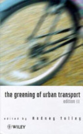 The greening of urban transport : Planning for walking and cycling in western cities / Edited by Rodney Tolley