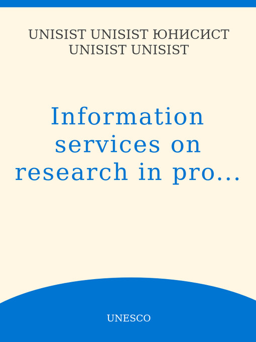 Information services on research in progress : A worldwide inventory