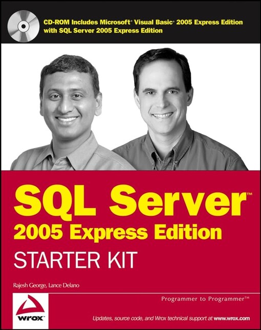 Wrox's SQL server 2005 :express edition starter kit