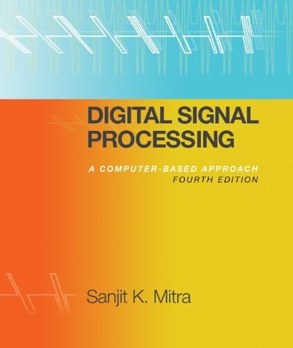 Digital signal processing :a computer based approach