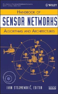Handbook of sensor networks :algorithms and architectures