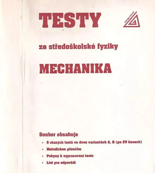 Testy ze středoškolské fyziky.Mechanika