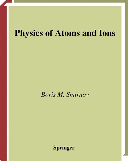 Physics of atoms and ions