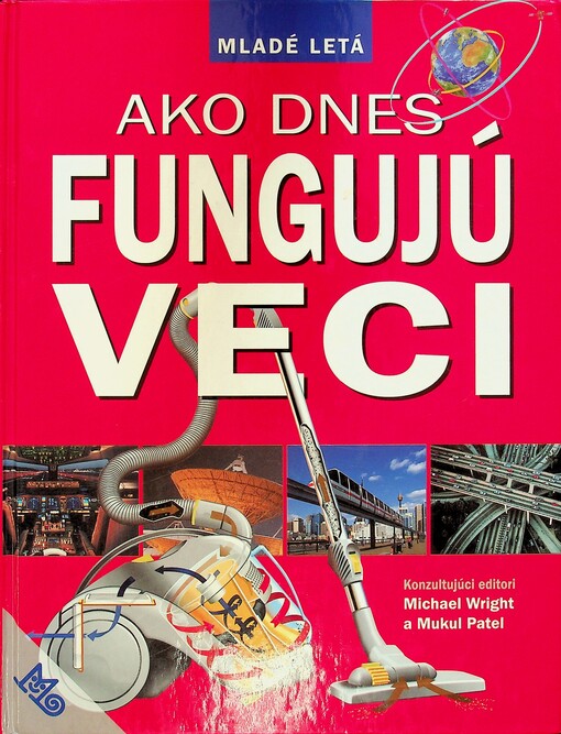 Ako dnes fungujú veci