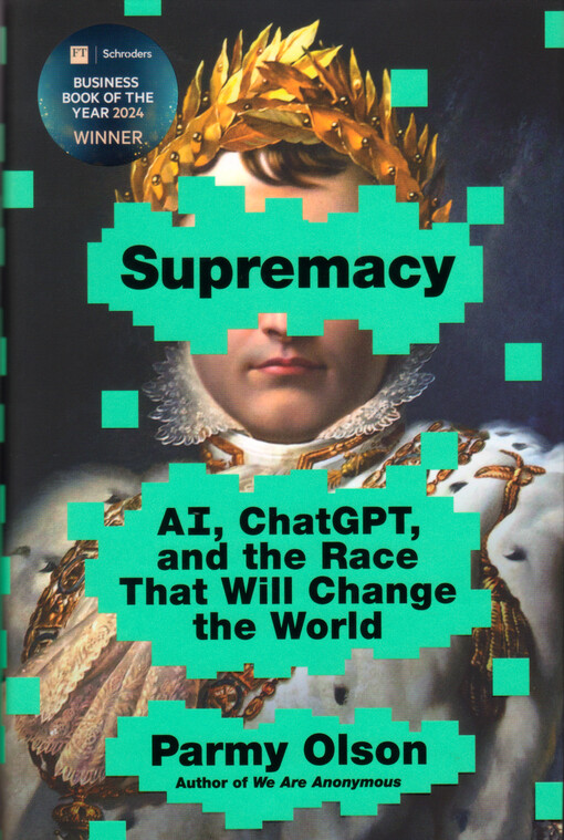 Supremacy : AI, ChatGPT and the race that will change the world
