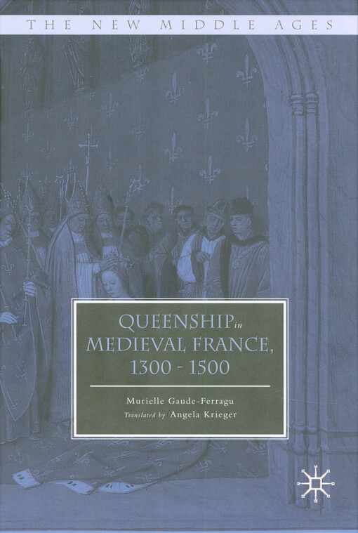 Queenship in medieval France, 1300-1500