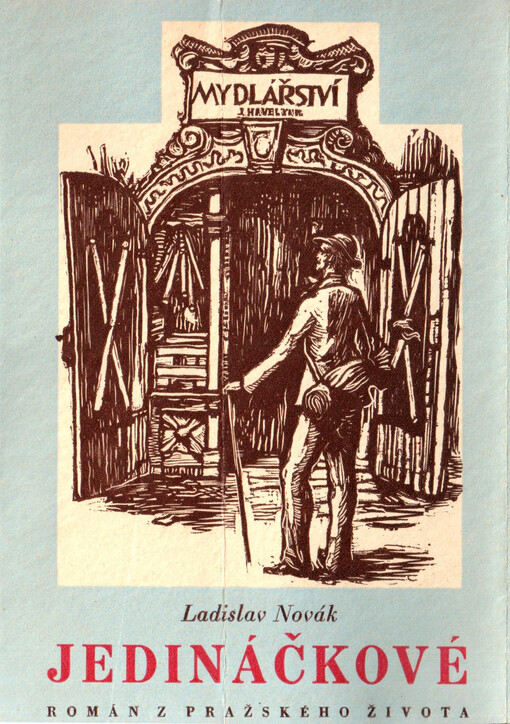 Jedináčkové : román z pražského života