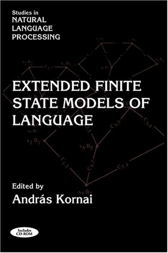 Extended Finite State Models of Language (Studies in Natural Language Processing)