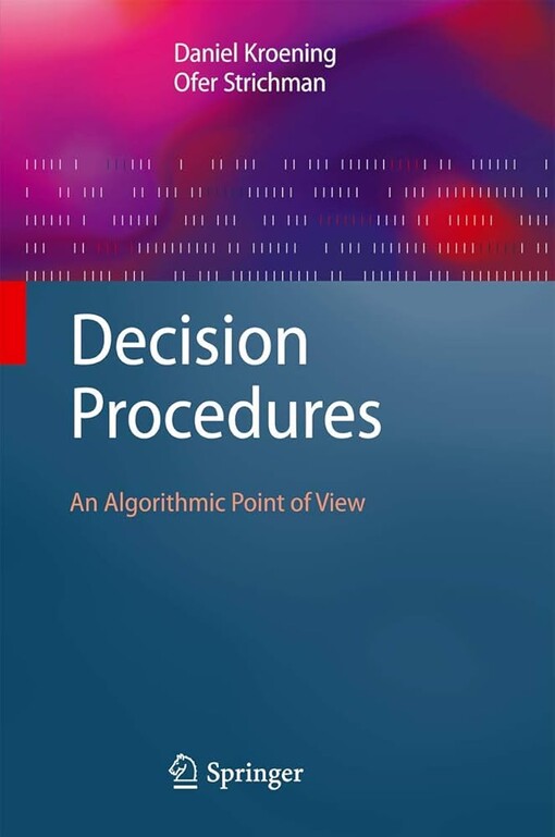 Decision procedures :an algorithmic point of view