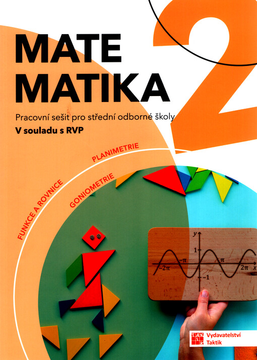 Matematika 2 : pracovní sešit pro střední odborné školy : v souladu s RVP