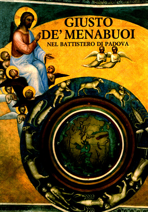 Giusto de' Menabuoi nel Battistero di Padova