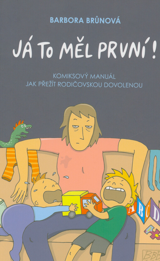 Já to měl první!. Komiksový manuál jak přežít rodičovskou dovolenou