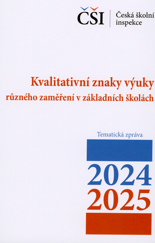 Kvalitativní znaky výuky různého zaměření v základních školách : tematická zpráva