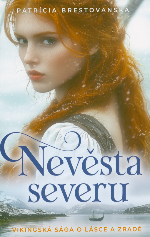 Nevěsta severu : vikingská sága o lásce a zradě