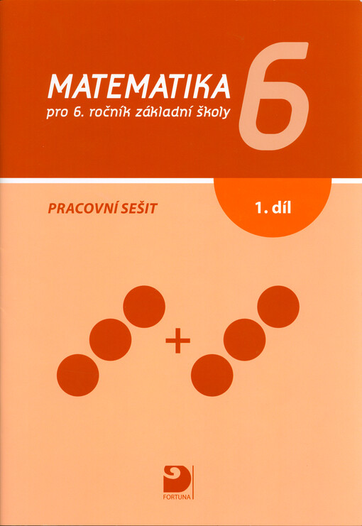 Matematika 6 : pro 6. ročník základní školy : pracovní sešit