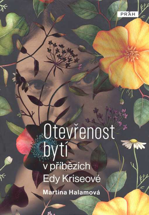 Otevřenost bytí v příbězích Edy Kriseové