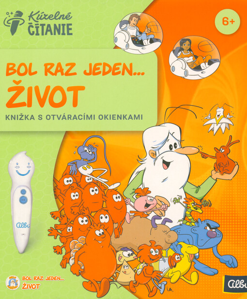 Bol raz jeden... život : knižka s otváracími okienkami