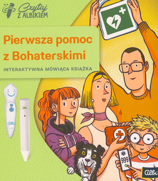 Pierwsza pomoc z Bohaterskimi : interaktywna mówiąca książka