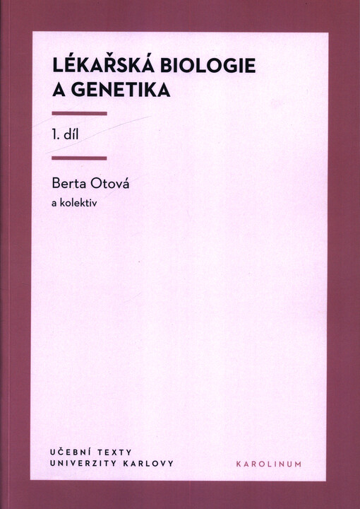 Lékařská biologie a genetika 1. díl