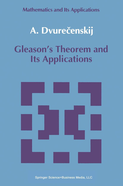 Gleason's theorem and its applications