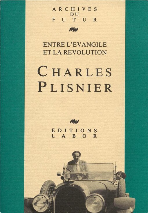 Charles Plisnier :entre l'évangile et la révolution