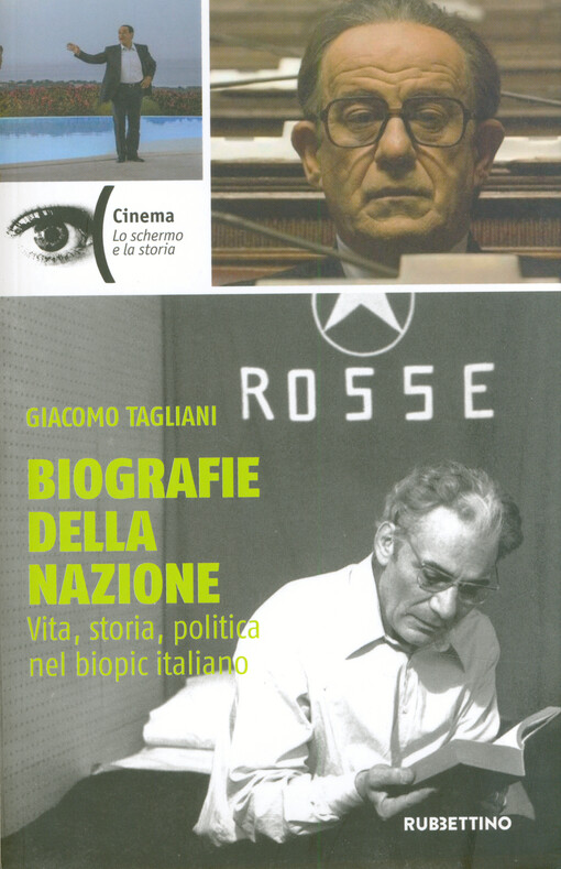 Biografie della nazione : vita, storia, politica nel biopic italiano