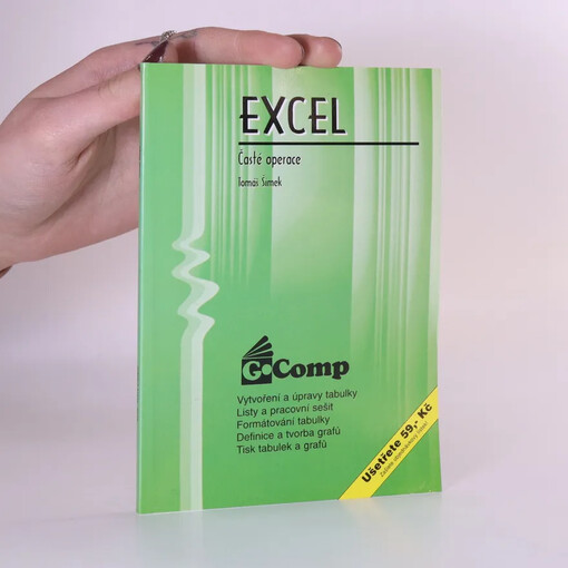 Excel : Časté operace / Tomáš Šimek