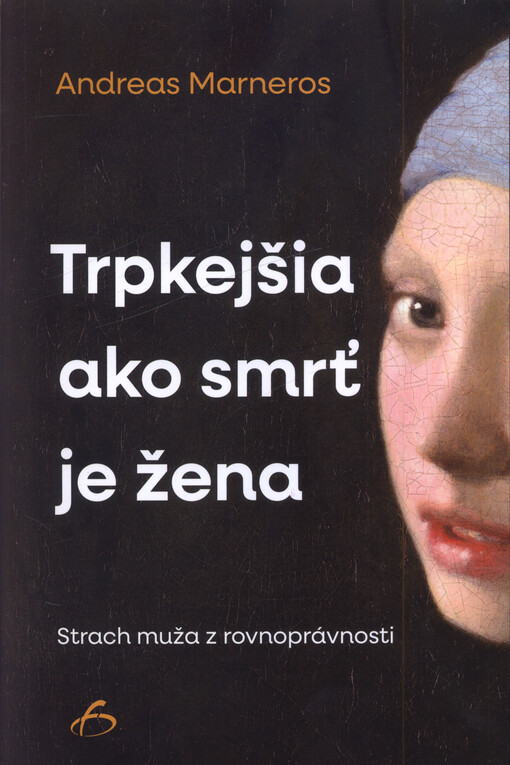 Trpkejšia ako smť je žena