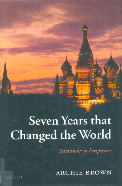Seven years that changed the world : perestroika in perspective