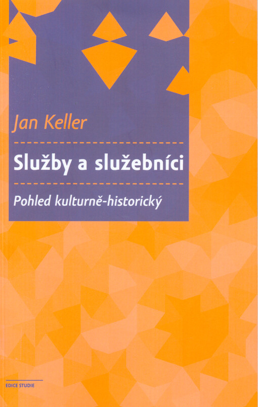 Služby a služebníci : pohled kulturně-historický