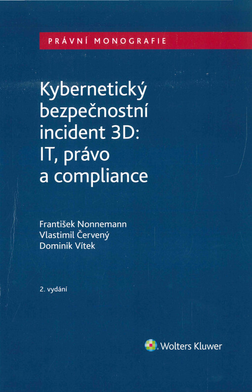 Kybernetický bezpečnostní incident 3D: IT, právo a compliance