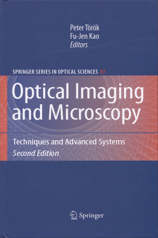 Optical imaging and microscopy : techniques and advanced systems